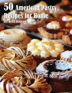 50 American Pastry Recipes for Home - Johnson, Kelly