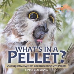 Cover What's in a Pellet? Owl Digestive System and Dissecting Owl Pellets   Grade 6-8 Life Science