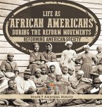 Life as African Americans During the Reform Movements   Reforming American Society   Grade 7 American History