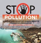 Stop Pollution! Positive and Negative Human Impacts on Earth's Resources   Conservation   Grade 6-8 Earth Science