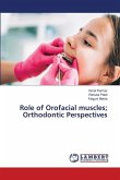 Role of Orofacial muscles; Orthodontic Perspectives