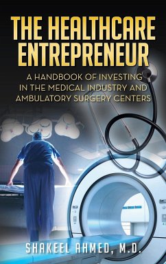 The Healthcare Entrepreneur - Ahmed M. D, Shakeel