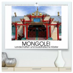 Mongolei - Landschaften und buddhistische Klöster (hochwertiger Premium Wandkalender 2025 DIN A2 quer), Kunstdruck in Hochglanz - Calvendo;M. Laube, Lucy