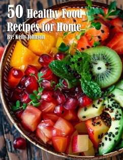 50 Healthy Food Recipes for Home - Johnson, Kelly