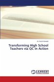 Transforming High School Teachers via QC in Action