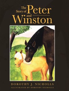 The Story of Peter and Winston - Nicholls, Dorothy J.