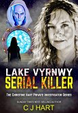 Lake Vyrnwy Serial Killer (The Christine Hart Private Investigator Series, #2) (eBook, ePUB)