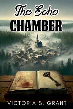 The Echo Chamber - Grant, Victoria S.