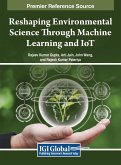 Reshaping Environmental Science Through Machine Learning and IoT