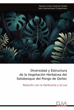 Diversidad y Estructura de la Vegetación Herbácea del Sotobosque del Pongo de Qoñec - Huaman Ovalle, Nayshia Anais; Huamantupa Chuquimaco, Isau