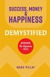 Success, Money & Happiness Demystified - Bild 1