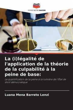 La (i)légalité de l'application de la théorie de la culpabilité à la peine de base: - Mena Barreto Lenzi, Luana