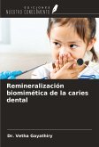 Remineralización biomimética de la caries dental