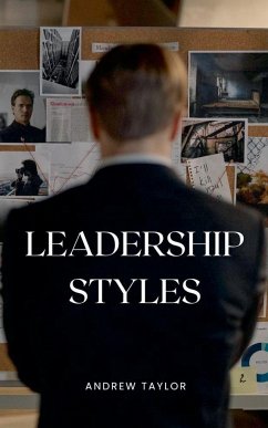 Leadership Styles - Taylor, Andrew