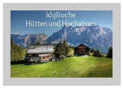 Idyllische Hütten und Hochalmen (Tischkalender 2025 DIN A5 quer), CALVENDO Monatskalender