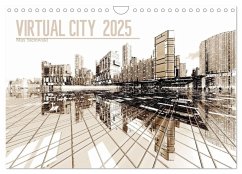 VIRTUAL CITY 2025 (Wandkalender 2025 DIN A4 quer), CALVENDO Monatskalender - Calvendo;Steinwald, Max