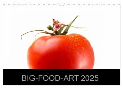 BIG-FOOD-ART 2025 (Wandkalender 2025 DIN A3 quer), CALVENDO Monatskalender - Calvendo;Holz, Jürgen