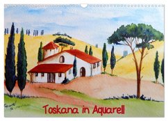 Toskana in Aquarell (Wandkalender 2025 DIN A3 quer), CALVENDO Monatskalender