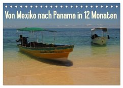 Von Mexiko nach Panama in 12 Monaten (Tischkalender 2025 DIN A5 quer), CALVENDO Monatskalender - B., Heidi