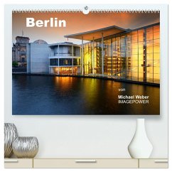 Berlin (hochwertiger Premium Wandkalender 2025 DIN A2 quer), Kunstdruck in Hochglanz - Calvendo;Weber, Michael