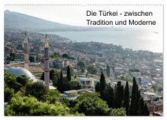 Die Türkei - zwischen Tradition und Moderne (Wandkalender 2025 DIN A2 quer), CALVENDO Monatskalender - Hellwig, Hagen