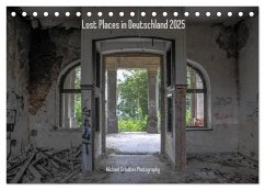 Lost Places in Deutschland 2025 (Tischkalender 2025 DIN A5 quer), CALVENDO Monatskalender