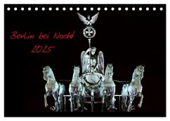 Berlin bei Nacht 2025 (Tischkalender 2025 DIN A5 quer), CALVENDO Monatskalender - Calvendo;Neidhardt anolin, Olaf