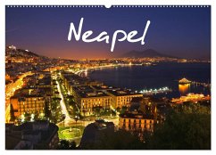 Neapel 2025 (Wandkalender 2025 DIN A2 quer), CALVENDO Monatskalender - Calvendo;Tortora, Alessandro