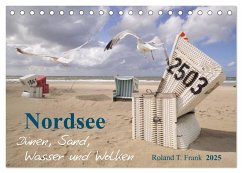 Nordsee ¿ Dünen, Sand, Wasser und Wolken (Tischkalender 2025 DIN A5 quer), CALVENDO Monatskalender