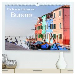 Die bunten Häuser von Burano (hochwertiger Premium Wandkalender 2025 DIN A2 quer), Kunstdruck in Hochglanz