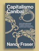Capitalismo canibal (eBook, ePUB)