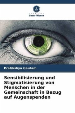 Sensibilisierung und Stigmatisierung von Menschen in der Gemeinschaft in Bezug auf Augenspenden - Gautam, Pratikshya