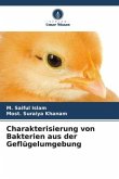 Charakterisierung von Bakterien aus der Geflügelumgebung