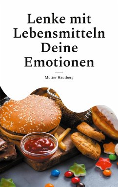 Lenke mit Lebensmitteln Deine Emotionen - Hautberg, Mutter