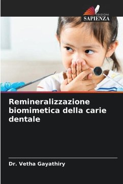 Remineralizzazione biomimetica della carie dentale - Gayathiry, Dr. Vetha