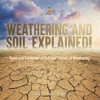 Weathering and Soil Explained! Types and Formation of Soil and Causes of Weathering   Grade 6-8 Earth Science