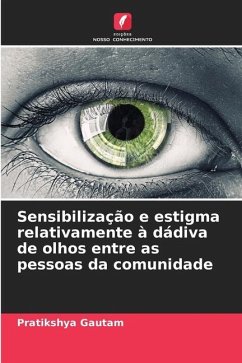 Sensibilização e estigma relativamente à dádiva de olhos entre as pessoas da comunidade - Gautam, Pratikshya