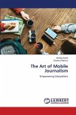 The Art of Mobile Journalism