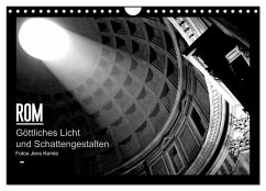 Rom - Göttliches Licht und Schattengestalten (Wandkalender 2025 DIN A4 quer), CALVENDO Monatskalender