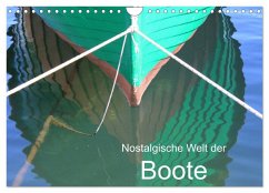 Nostalgische Welt der Boote (Wandkalender 2025 DIN A4 quer), CALVENDO Monatskalender