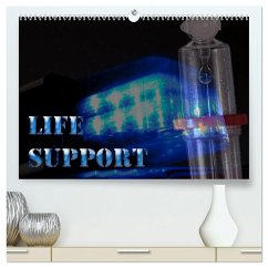 Life Support (hochwertiger Premium Wandkalender 2025 DIN A2 quer), Kunstdruck in Hochglanz - Calvendo;Portenhauser, Ralph