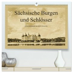 Sächsische Burgen und Schlösser (hochwertiger Premium Wandkalender 2025 DIN A2 quer), Kunstdruck in Hochglanz - Calvendo;Kirsch, Gunter