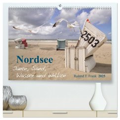 Nordsee ¿ Dünen, Sand, Wasser und Wolken (hochwertiger Premium Wandkalender 2025 DIN A2 quer), Kunstdruck in Hochglanz
