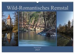 Wild-Romantisches Remstal (Wandkalender 2025 DIN A2 quer), CALVENDO Monatskalender