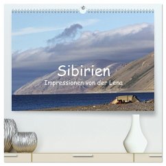 Sibirien- Impressionen von der Lena (hochwertiger Premium Wandkalender 2025 DIN A2 quer), Kunstdruck in Hochglanz - Weise, Ralf