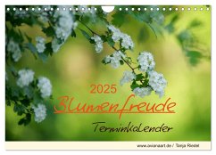 Blumenfreude Terminkalender (Wandkalender 2025 DIN A4 quer), CALVENDO Monatskalender - Calvendo;Riedel, Tanja