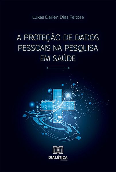 A Proteção de Dados Pessoais na Pesquisa em Saúde (eBook, ePUB)