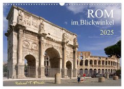 Rom im Blickwinkel (Wandkalender 2025 DIN A3 quer), CALVENDO Monatskalender