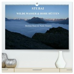 STUBAI - Wilde Wasser & Hohe Höhen (hochwertiger Premium Wandkalender 2025 DIN A2 quer), Kunstdruck in Hochglanz - Haas Und Nicki Sinanis, Bettina