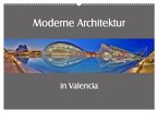 Moderne Architektur in Valencia (Wandkalender 2025 DIN A2 quer), CALVENDO Monatskalender